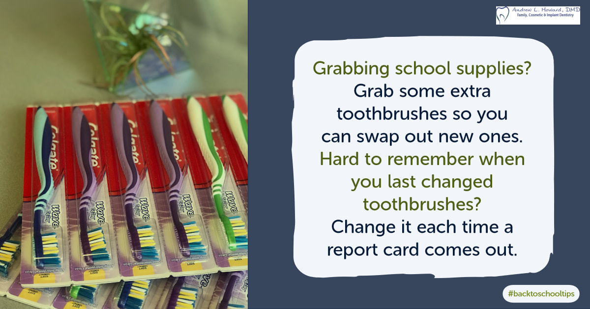 [IMG] If you're shopping for school supplies, grab some extra toothbrushes so you can swap out new ones. Hard to remember when you last changed toothbrushes? Change it each time a report card comes out.